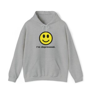 I'M DEPRESSED HOODIE